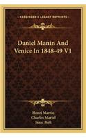 Daniel Manin and Venice in 1848-49 V1