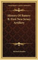 History Of Battery B, First New Jersey Artillery