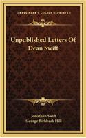 Unpublished Letters of Dean Swift