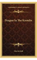 Dragon in the Kremlin