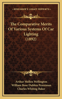 The Comparative Merits Of Various Systems Of Car Lighting (1892)