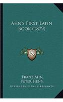 Ahn's First Latin Book (1879)