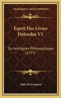 Esprit Des Livres Defendus V1
