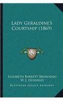 Lady Geraldine's Courtship (1869)