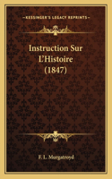 Instruction Sur L'Histoire (1847)