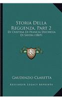 Storia Della Reggenza, Part 2