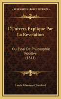 L'Univers Explique Par La Revelation