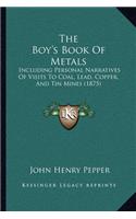 The Boy's Book Of Metals