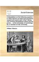 A Dissertation on the Following Question