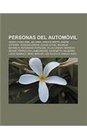 Personas del Automovil: Henry Ford, Emil Jellinek, Oreste Berta, Andre Citroen, John Delorean, Claus Luthe, Wilhelm Maybach, Ferdinand Porsche