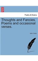 Thoughts and Fancies. Poems and Occasional Verses.