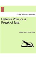 Helen's Vow, or a Freak of Fate.