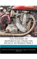 The History of Motorcycles from the Bicycle to World War I