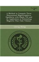 A Method to Compute Three Dimensional Magnetospheric Equilibria with Dipole Tilt and Its Application in Estimating Magnetic Flux Tube Volume