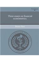 Three Essays on Financial Econometrics.