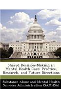 Shared Decision-Making in Mental Health Care