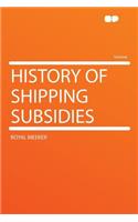 History of Shipping Subsidies