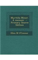 Myrtilla Miner. a Memoir - Primary Source Edition