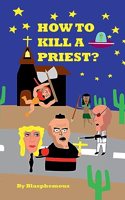 How to Kill a Priest
