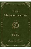 The Money-Lender, Vol. 2 of 3 (Classic Reprint)