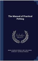 The Manual of Practical Potting