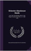Ilchester Almshouse Deeds