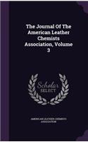 The Journal Of The American Leather Chemists Association, Volume 3