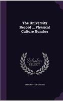 University Record ... Physical Culture Number: (English)