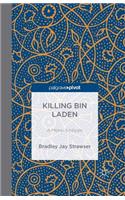 Killing Bin Laden: A Moral Analysis