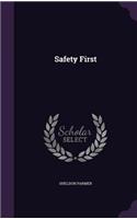 Safety First