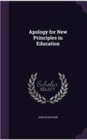 Apology for New Principles in Education: (English)