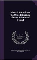 Mineral Statistics of the United Kingdom of Great Britain and Ireland