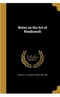 Notes on the Art of Rembrandt