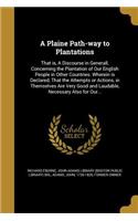 A Plaine Path-way to Plantations