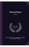 Biennial Report; Volume 7