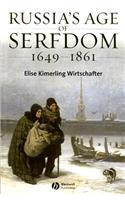 Russia's Age of Serfdom 1649-1861