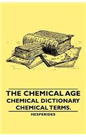 Chemical Age - Chemical Dictionary - Chemical Terms.