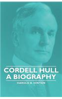 Cordell Hull - A Biography