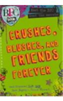 Crushes, Blushes and Friends Forever, B.F.C. Ink (Best Friends Forever Club)