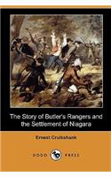 Story of Butler's Rangers and the Settlement of Niagara (Dodo Press)