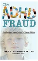 The ADHD Fraud