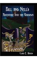 Bill and Nell's Adventure Into the Unknown