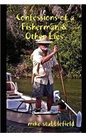 Confessions of a Fisherman & Other Lies