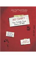 My Diary: The Totally True Story of ME!