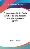 Prolegomena To St. Paul's Epistles To The Romans And The Ephesians (1895)