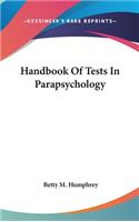 Handbook Of Tests In Parapsychology