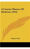 Concise History Of Medicine (1919)