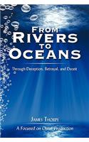 From Rivers to Oceans
