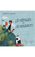 Enfants Du Monde: Les Réfugiés Et Les Migrants