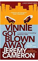 Vinnie Got Blown Away